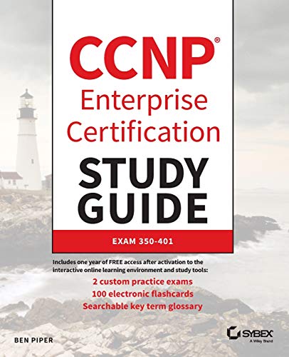 Ben Piper Ccnp Enterprise Certification Study Guide, Implementing And Operating Cisco Enterprise Network Core Technologies, Exam 350-401