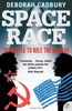 The Space Race: The Battle to Rule the Heavens