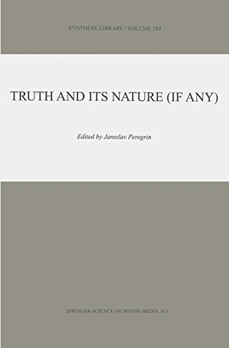 Truth and Its Nature (if Any) (Synthese Library, Band 284)
