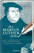 Das Luther-Vaterunser-Andachtsbuch