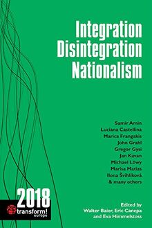 Integration, Disintegration, Nationalism Transform! 2018 (Transform Issn 1865-3480)