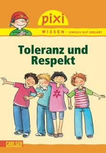 Pixi Wissen, Band 35: Toleranz und Respekt