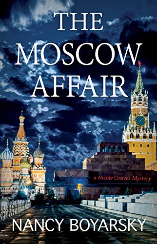 The Moscow Affair: A Nicole Graves Mystery (Nicole Graves Mysteries)
