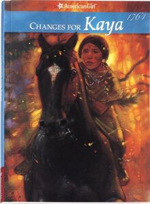 Changes for Kaya: A Story of Courage (American Girl Collection)