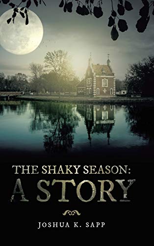 The Shaky Season: A Story