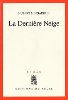 La dernière neige