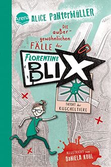 Florentine Blix (1). Tatort der Kuscheltiere