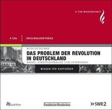 Das Problem der Revolution in Deutschland - Reden, Streitgespräche und Interviews