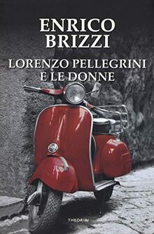 Lorenzo Pellegrini e le donne (Linea d'ombra)