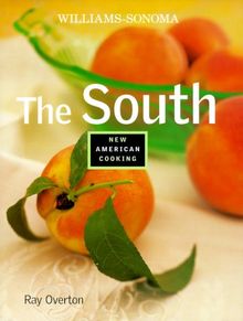 The South (Williams-Sonoma New American Cooking)