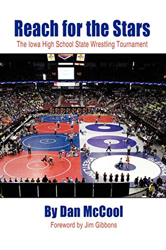 Reach For The Stars: The Iowa High School State Wrestling Tournament