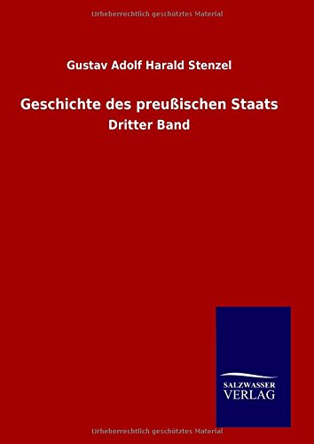 Geschichte des preußischen Staats: Dritter Band
