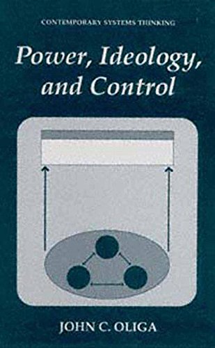 Power, Ideology, and Control (Contemporary Systems Thinking)