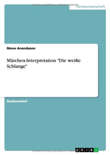 Märchen-Interpretation Die weiße Schlange