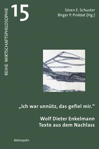 \"Ich war unnütz, das gefiel mir\" - Neuware