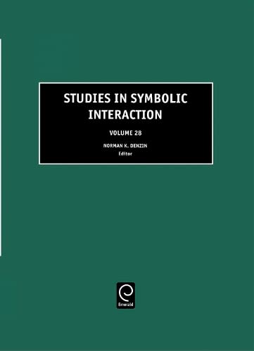 Studies in Symbolic Interaction: 28 (Studies in Symbolic Interaction)