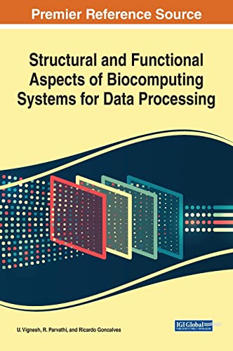 Structural and Functional Aspects of Biocomputing Systems for Data Processing