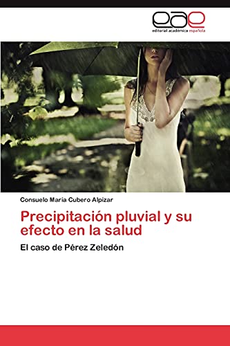 Precipitación pluvial y su efecto en la salud: El caso de Pérez Zeledón