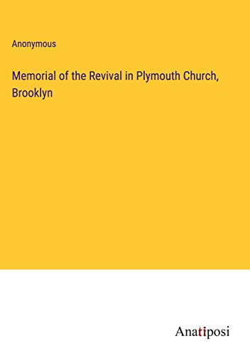 Memorial of the Revival in Plymouth Church, Brooklyn