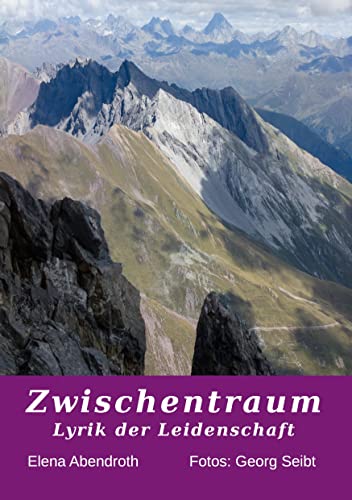 Zwischentraum: Lyrik der Leridenschaft