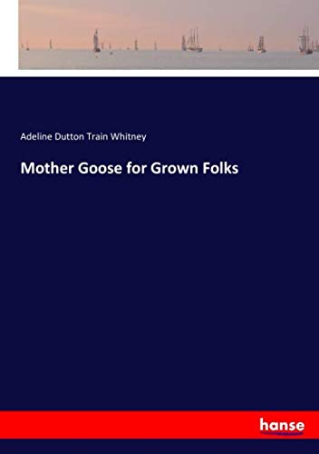 Mother Goose for Grown Folks