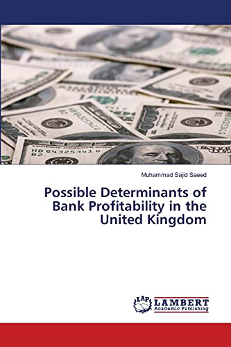 Possible Determinants of Bank Profitability in the United Kingdom