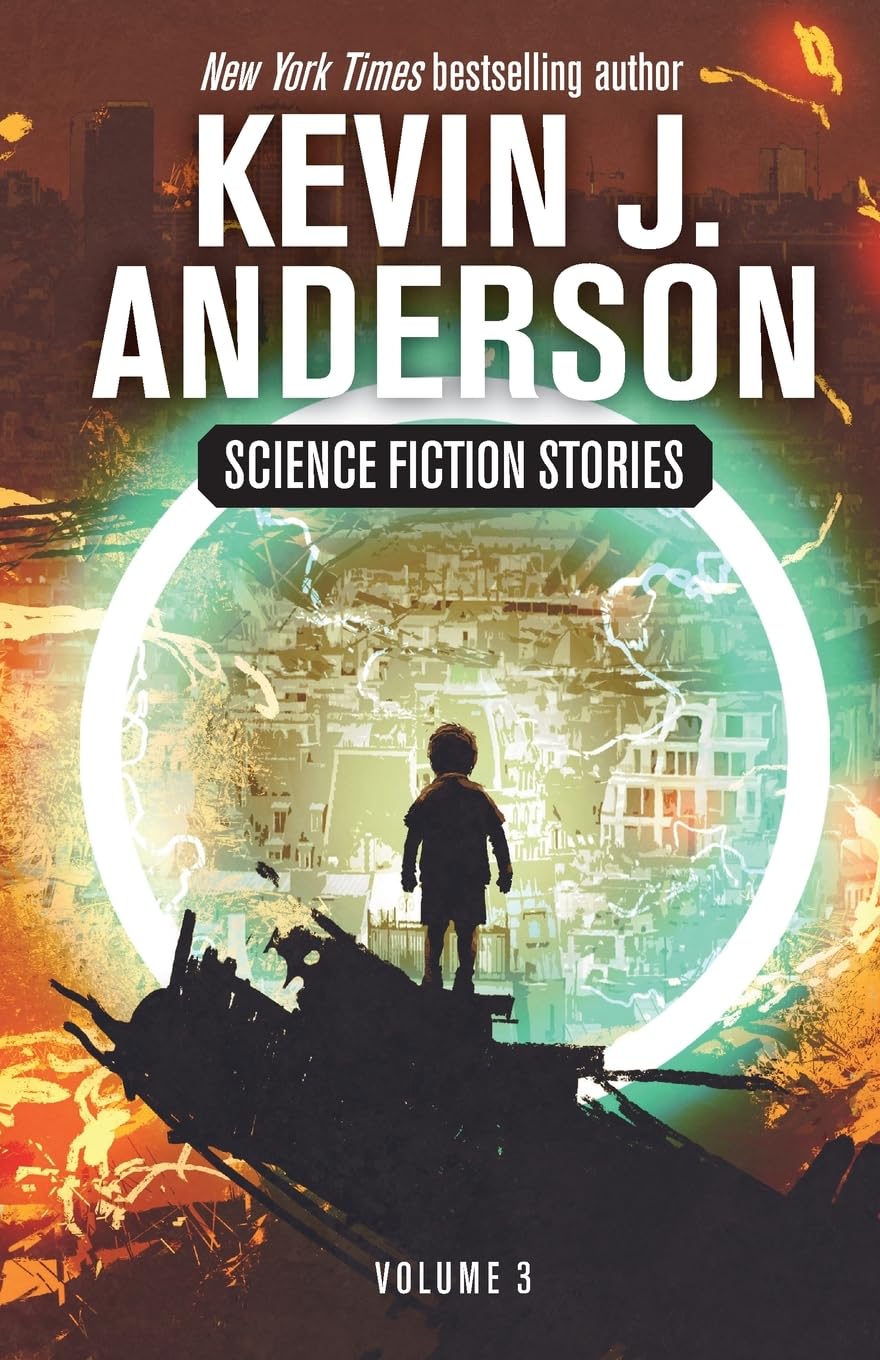 Anderson, Kevin J. Science Fiction Stories Volume 3