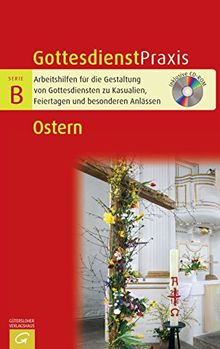 Ostern: Mit CD-ROM (Gottesdienstpraxis Serie B)