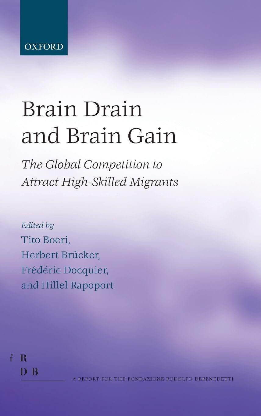 BRAIN DRAIN AND BRAIN GAIN FRD: NCS C (Reports for the Fondazione Rodolfo Debenedetti)