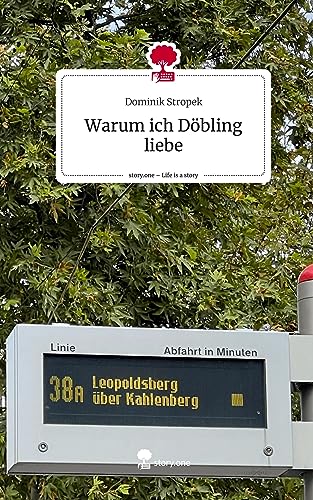 Warum ich Döbling liebe. Life is a Story - story.one