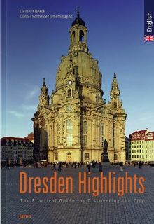 Dresden Highlights: The practical Guide for Discovering the City