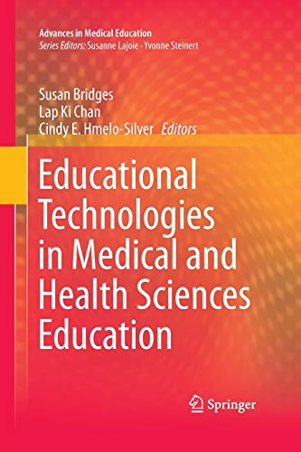 Educational Technologies in Medical and Health Sciences Education (Advances in Medical Education, Band 5)