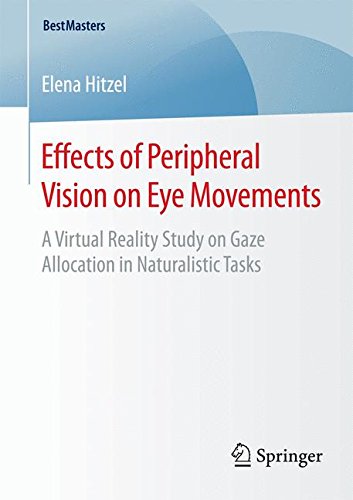 Effects of Peripheral Vision on Eye Movements (BestMasters)