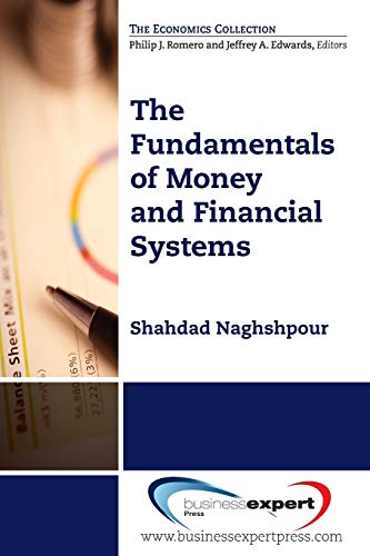 The Fundamentals of Money and Financial Systems (Economics Collection)