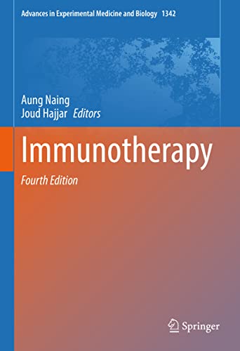 Immunotherapy (Advances in Experimental Medicine and Biology, 1342, Band 1342)