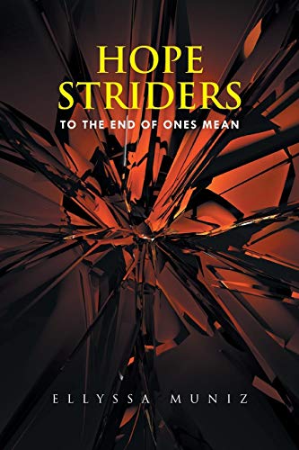Hope Striders: To the End of Ones Mean