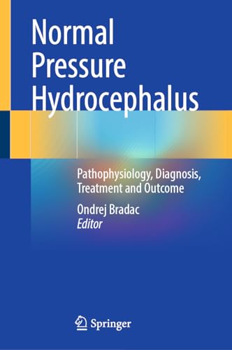 Normal Pressure Hydrocephalus: Pathophysiology, Diagnosis, Treatment and Outcome
