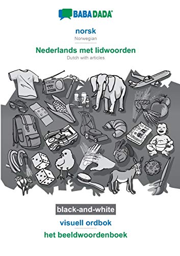 BABADADA black-and-white, norsk - Nederlands met lidwoorden, visuell ordbok - het beeldwoordenboek: Norwegian - Dutch with articles, visual dictionary