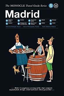 Monocle Travel Guide: Madrid (Monocle Travel Guides)