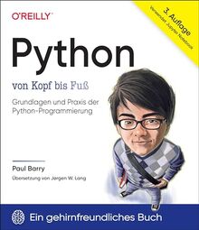 Python von Kopf bis Fuß: Grundlagen und Praxis der Python-Programmierung