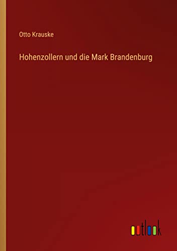 Hohenzollern und die Mark Brandenburg