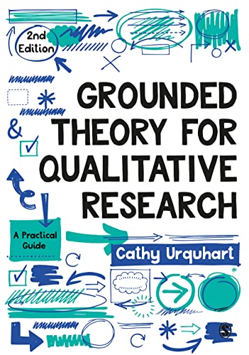 Cathy Urquhart Grounded Theory For Qualitative Research, A Practical Guide