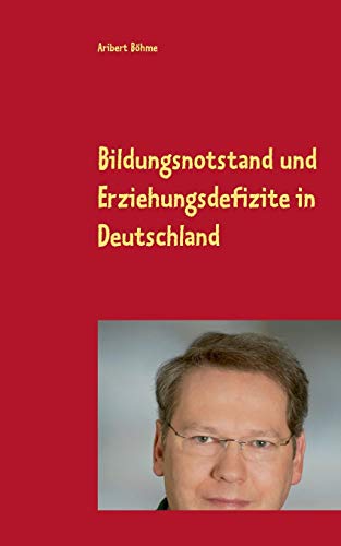 Bildungsnotstand und Erziehungsdefizite in Deutschland: Das Zeitalter des Digitalisierungswahns