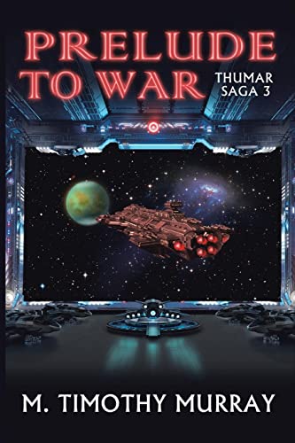 Prelude to War: Thumar Saga 3