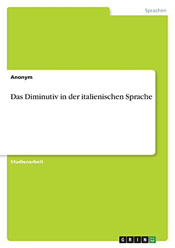 Das Diminutiv in der italienischen Sprache