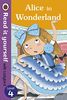 Alice in Wonderland - Read it yourself with Ladybird: Level 4