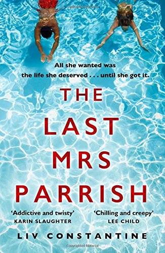 Constantine, Liv: The Last Mrs Parrish