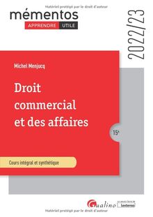 Droit commercial et des affaires : cours intégral et synthétique : 2022-2023