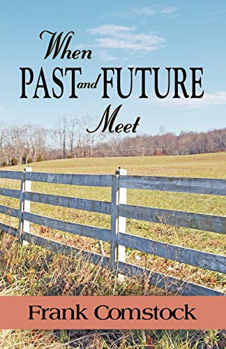 WHEN PAST AND FUTURE MEET
