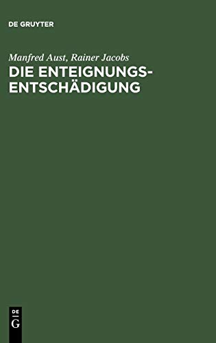 Manfred Aust Die Enteignungsentschädigung